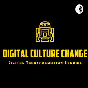 Digital Culture Change Podcast