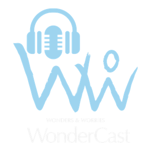 Wonders & Worries: WonderCast