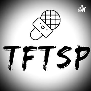 TFTS PODCAST