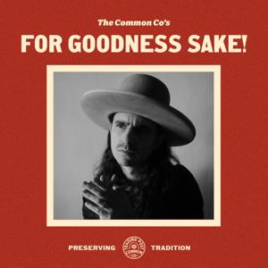 For Goodness' Sake! with Chad Barela