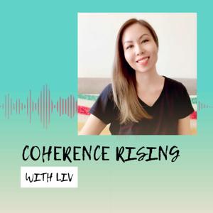 Coherence Rising with Liv