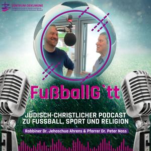 FußballG'tt – Der interreligiöse Fußball-Podcast