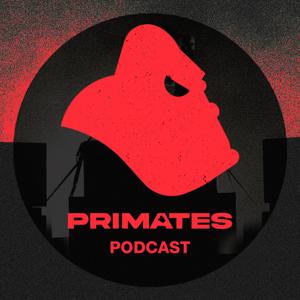 Primates podcast