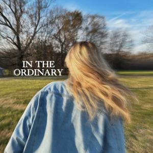 In The Ordinary