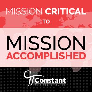 Mission Critical to Mission Accomplished