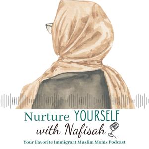 Nurture Yourself with Nafisah