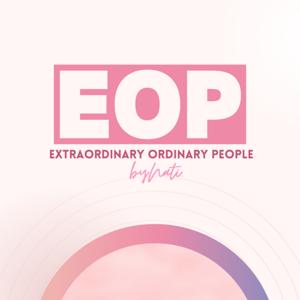 EOP: Extraordinary ordinary people. By Nati.