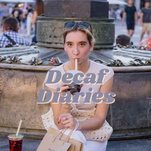 decaf diaries