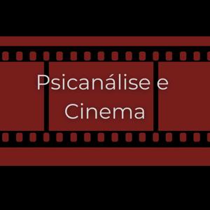 Psicanálise e Cinema