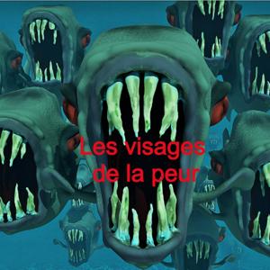 Les visages de la peur