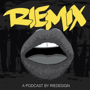 THE RIEMIX PODCAST