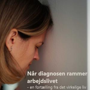 Når diagnosen rammer arbejdslivet