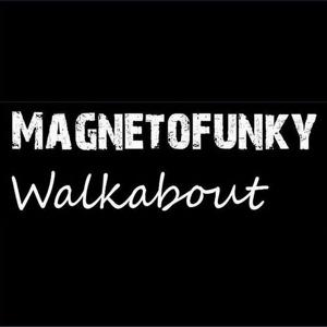 Magnetofunky: Walkabout