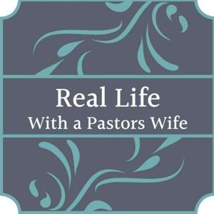 Real Life With a Pastor's Wife