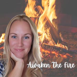 Awaken The Fire