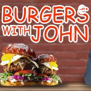 Burgers with John