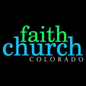 Faith Church Colorado by Faith Church Colorado