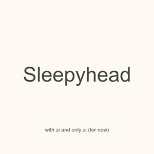 Sleepyhead