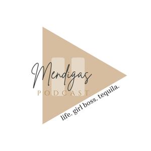 Mendigas Podcast