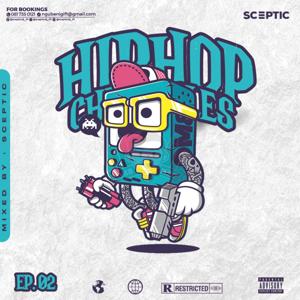 Hip Hop Chronicles - EP02 (Mixed By Sceptic)