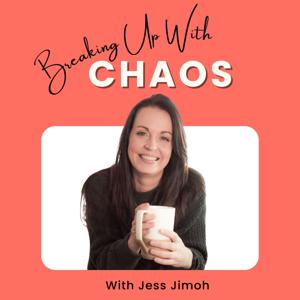 Breaking Up With Chaos | Health, Career, & Life