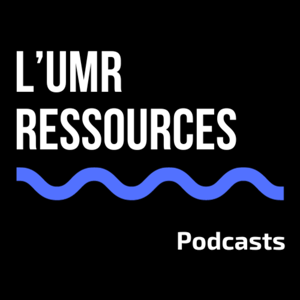 Les podcasts de l'UMR Ressources