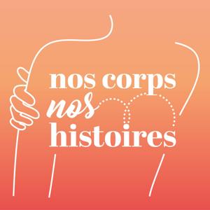 Nos corps Nos histoires