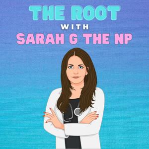 The Root with Sarah G the NP