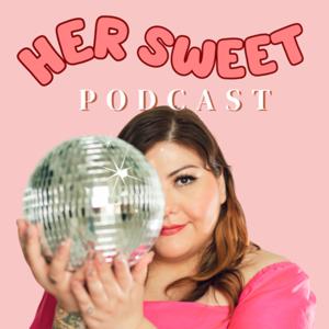 Her Sweet Podcast