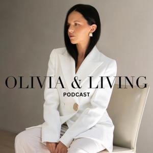 Olivia and Living Podcast