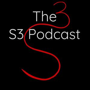 The S3 Podcast