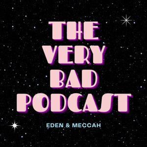 The Very Bad Podcast