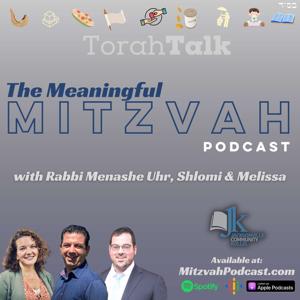 TorahTalk Meaningful Mitzvah Podcast