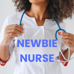 Newbie Nurse