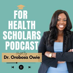 For Health Scholars Podcast