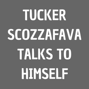 Tucker Scozzafava Talks To Himself