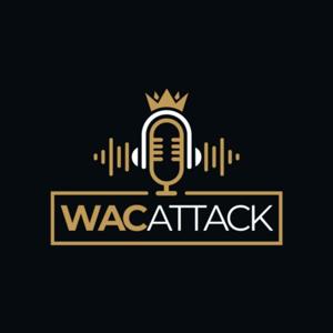 WAC Attack Podcast