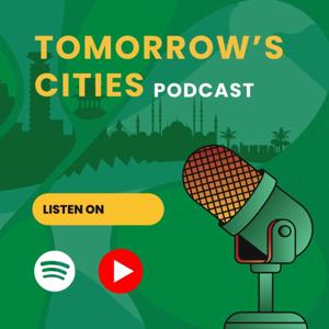 Tomorrow's Cities Podcast