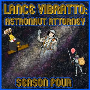 Lance Vibratto: Astronaut Attorney