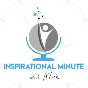 Inspirational Minute With Mark