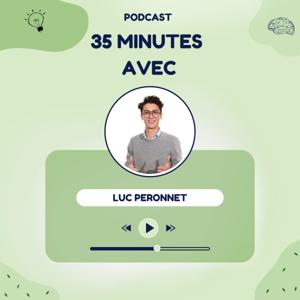 35 minutes avec