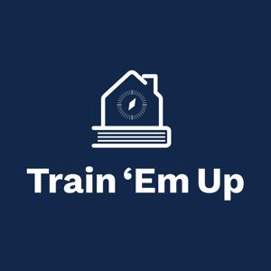 Train 'Em Up
