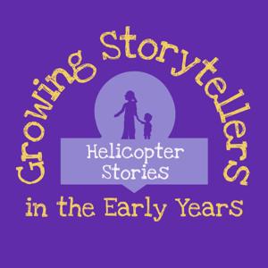 Growing Storytellers: A Helicopter Stories Podcast