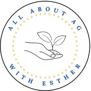 All About Ag with Esther