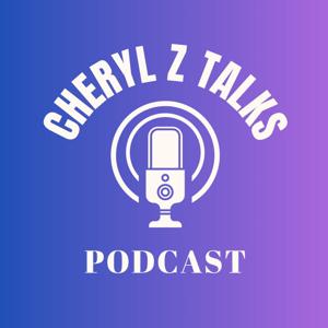 Cheryl Z Talks