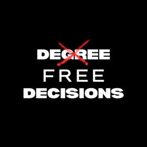 Degree Free Decisions