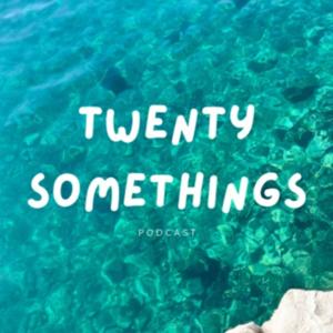 Twenty Somethings