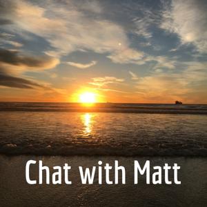 Chat with Matt