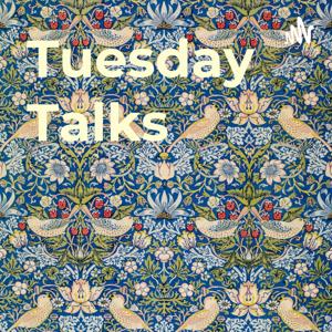 Tuesday Talks