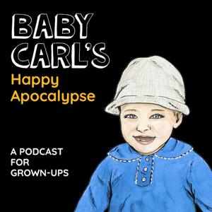 Baby Carl's Happy Apocalypse